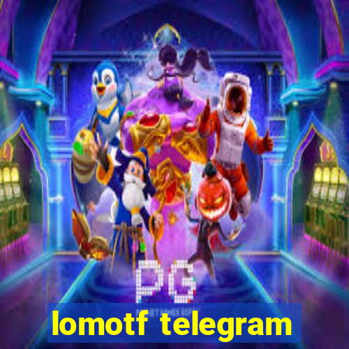 lomotf telegram